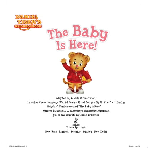 Pre-Owned The Baby Is Here! (Daniel Tiger's Neighborhood), 9781481430135, 1481430130, Paperback, Illustrated edition