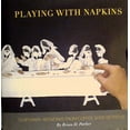 thumbnail image 1 of Pre-Owned Playing with Napkins (Hardcover) 0692304452 9780692304457, 1 of 1