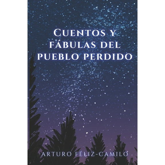 Cuentos y fábulas del pueblo perdido (Paperback)