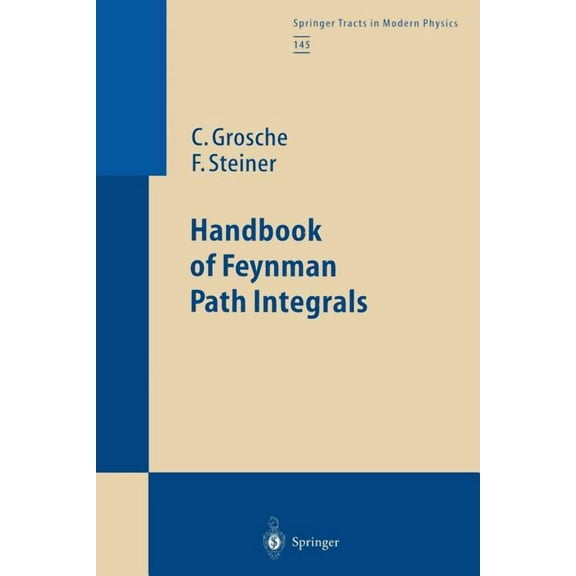 Handbook of Feynman Path Integrals