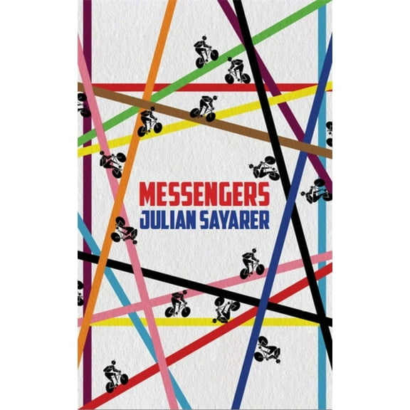 Messengers : City Tales from a London Bicycle Courier (Paperback)