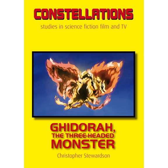 Constellations Ghidorah, the Three-Headed Monster, (Hardcover)