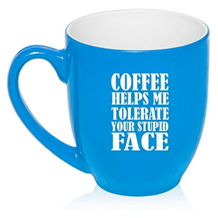 

16 oz Large Bistro Mug Ceramic Coffee Tea Glass Cup Coffee Helps Me Tolerate Your Stupid Face Funny (Light Blue)