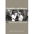 thumbnail image 2 of Pre-Owned Cinephilia and History, or the Wind in the Trees (Paperback) 0253217954 9780253217950, 2 of 2