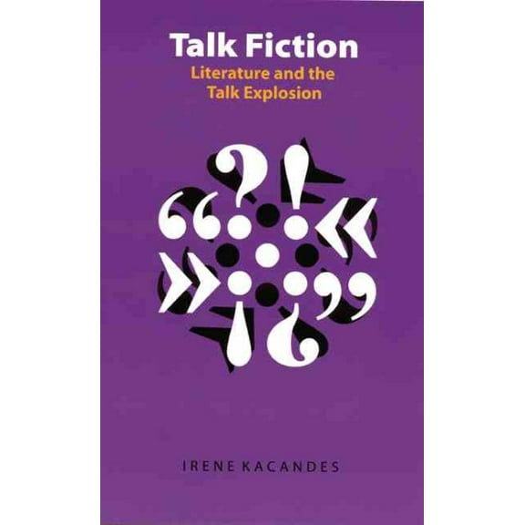 Frontiers of Narrative: Talk Fiction : Literature and the Talk Explosion (Paperback)