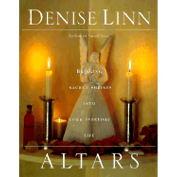 Pre-Owned Altars: Bringing Sacred Shrines Into Your Everyday Life (Hardcover) 0345434463 9780345434463