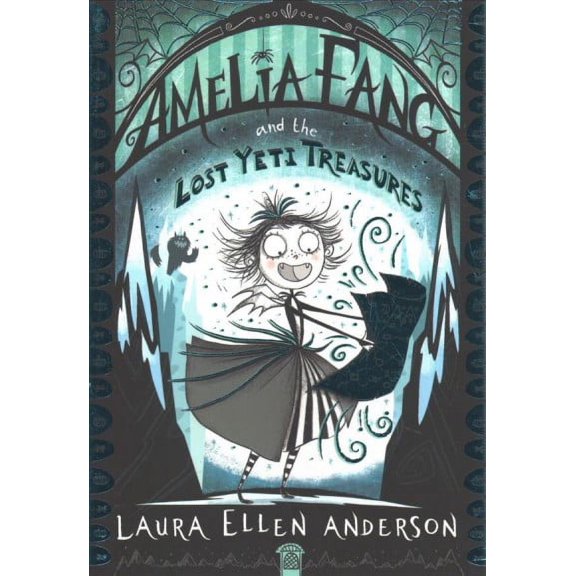 Amelia Fang And The Lost Yeti Treasures