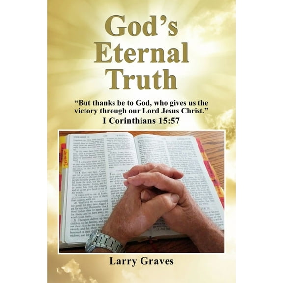 God's Eternal Truth, (Paperback)