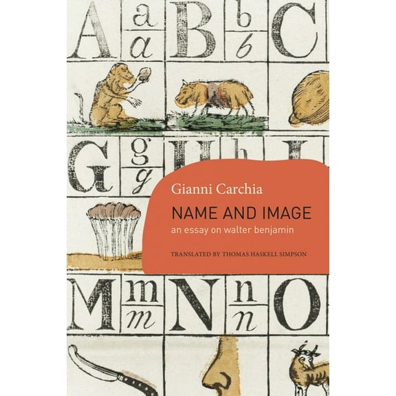 Italian List Name and Image: An Essay on Walter Benjamin, (Paperback)