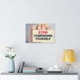 thumbnail image 2 of Inspirational Wall Art Stop Comparing Yourself Motivational Print Ready to Hang Artwork Unframed, 2 of 7