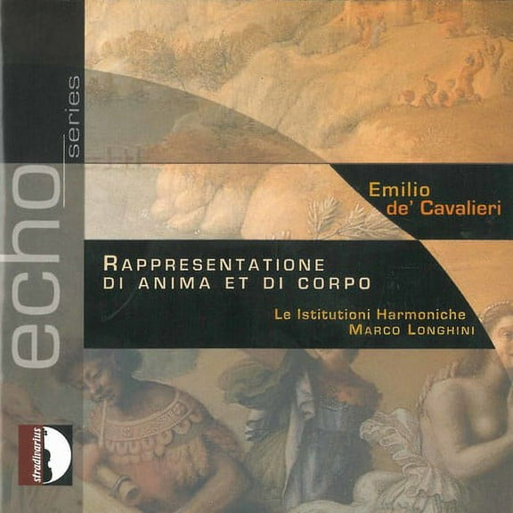 Cavalieri / Bertagnolli / Mattei / Rossetti - Rappresemtatione Di Anima E Di Corpo - Music & Performance - CD