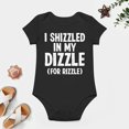 thumbnail image 4 of I Shizzled in My Dizzle for Rizzle - Baby Clothes - Funny Newborn Bodysuit Outfits for Boys And Girls Black-style 12months, 4 of 7