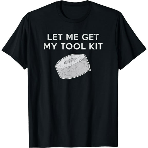 Let Me Get My Tool Kit - Funny Duct Tape Repair T-Shirt T-Shirt