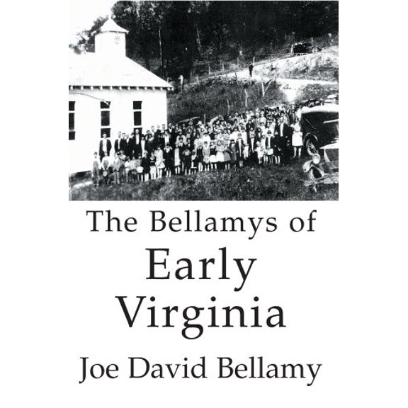 The Bellamys of Early Virginia (Hardcover)