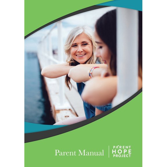 Parent Hope Project: Parent Manual, (Paperback)