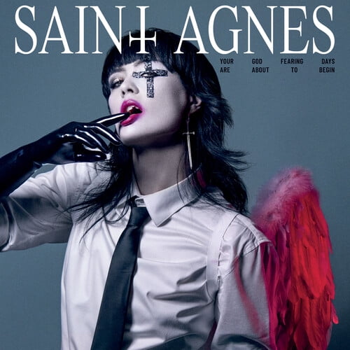 Saint Agnes - Your God Fearing Days Are About to Begin - Music & Performance - CD