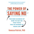 thumbnail image 2 of Pre-Owned The Power of Saying No: The New Science of How to Say No that Puts You in Charge of Your Life, 9781728251523, 1728251524, Hardcover,, 2 of 2
