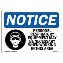 OSHA Notice Sign - Personal Respiratory Equipment |  Aluminum Sign | Protect Your Business, Construction Site, Warehouse & Shop Area |  Made in the USA