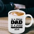 thumbnail image 3 of Fun Dad Mug, Fathers Day Mug, Dad Birthday Gift From Son, Funny Dad Cup, I'm A Proud Dad Of A Super Awesome Son, Proud Dad Mug, Ceramic Novelty Coffee Mugs 11oz, 15oz Mug, Tea Cup, Gift, 3 of 4