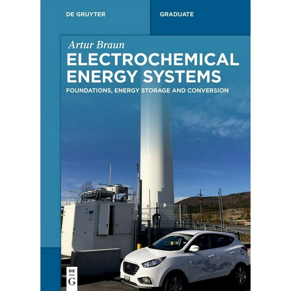 de Gruyter Stem Electrochemical Energy Systems: Foundations, Energy Storage and Conversion, (Paperback)