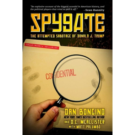 Pre-Owned Spygate: The Attempted Sabotage of Donald J. Trump (Paperback) 1642935379 9781642935370