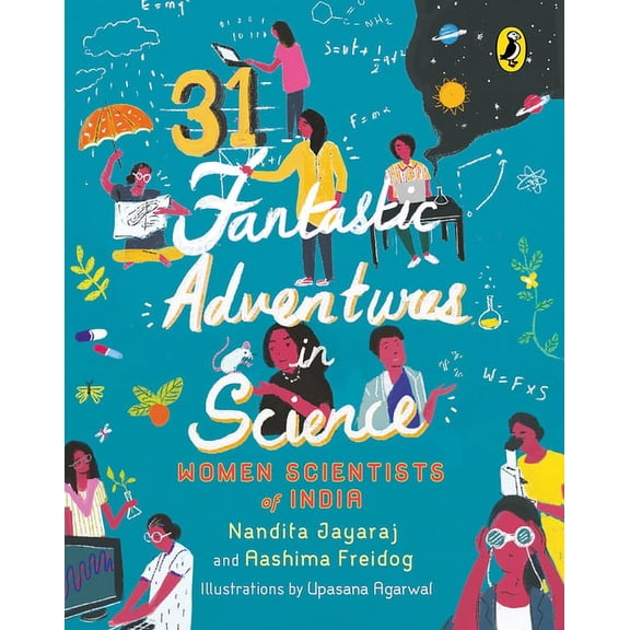 31 Fantastic Adventures in Science: Women Scientists in India, (Paperback)