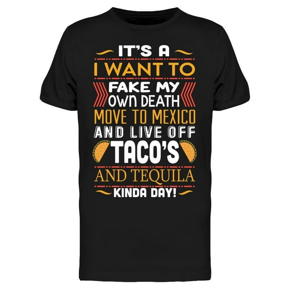 Live Off Tacos And Tequila Tee Men's -Image by Shutterstock