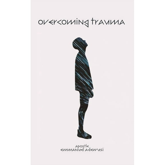 Overcoming Trauma, (Hardcover)