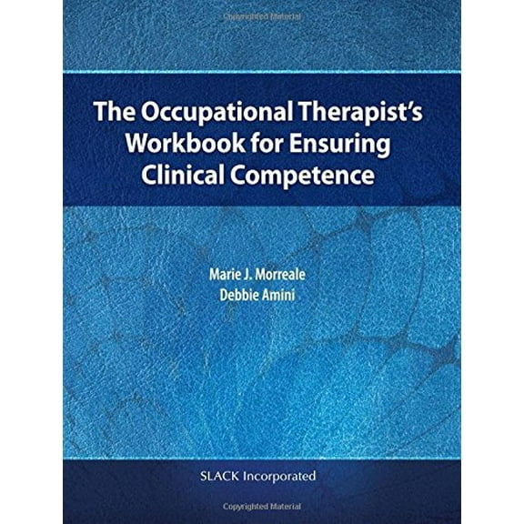 Pre-Owned The Occupational Therapists Workbook for Ensuring Clinical Competence