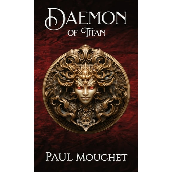 Priest of Titan Daemon of Titan: A Fantasy Adventure, Book 5, (Hardcover)