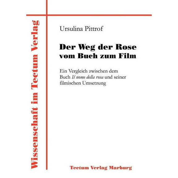 Der Weg der Rose vom Buch zum Film (Paperback)