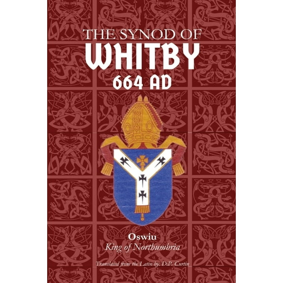 Synod of Whitby: 664 AD, (Paperback)