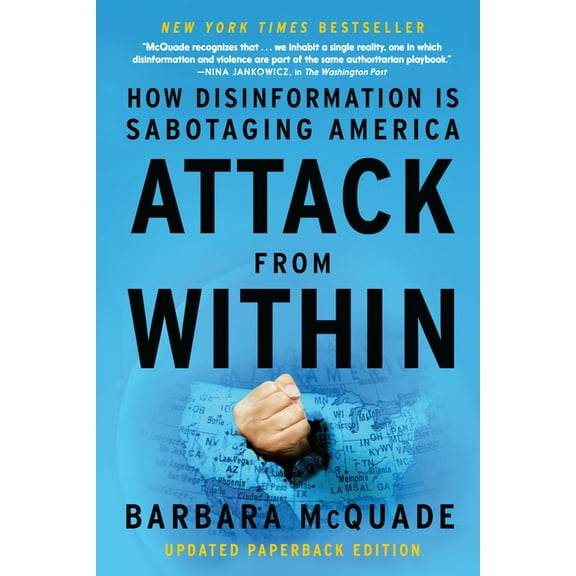 Attack from Within: How Disinformation Is Sabotaging America, (Paperback)