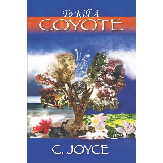 Pre-Owned To Kill A Coyote, (Paperback)