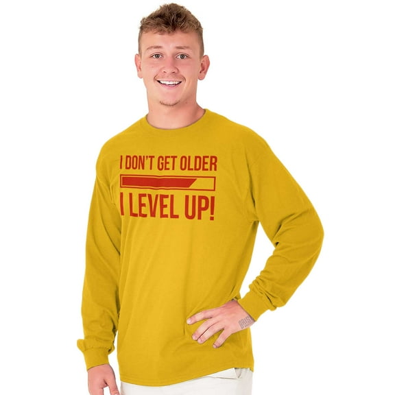 I Dont Get Older I Level Up Gamer Long Sleeve TShirt Men Women Brisco Brands 2X
