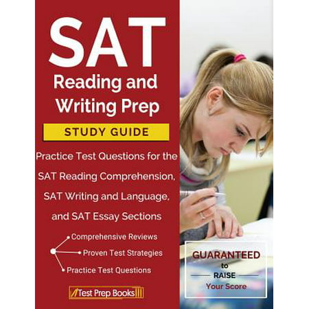 SAT Reading and Writing Prep Study Guide & Practice Test Questions for the SAT Reading Comprehension, SAT Writing and Language, and SAT Essay (Best Way To Study For Sat Critical Reading)