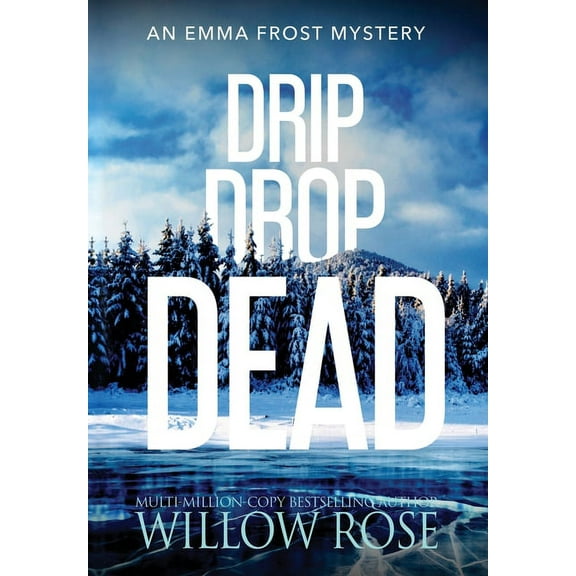 Emma Frost Mystery Drip Drop Dead, Book 12, (Hardcover)