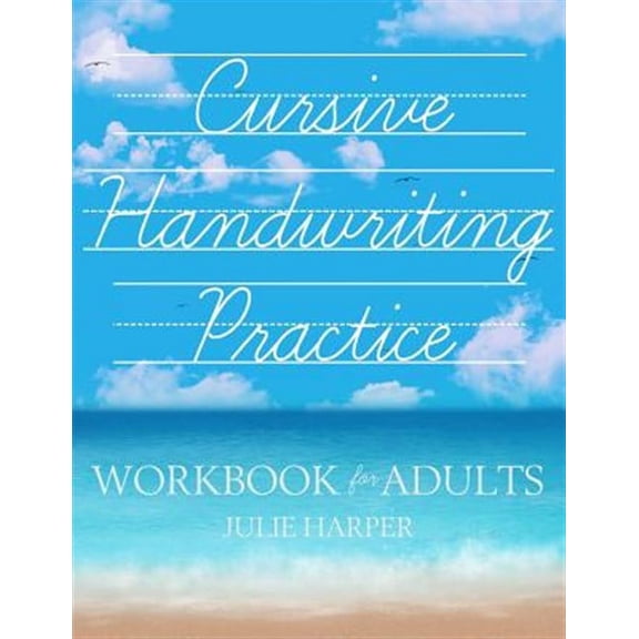 Cursive Handwriting Practice Workbook for Adults