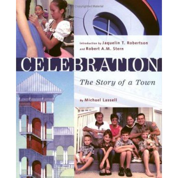 Pre-Owned Celebration - The Story of a Town (Hardcover) 0786854057 9780786854059