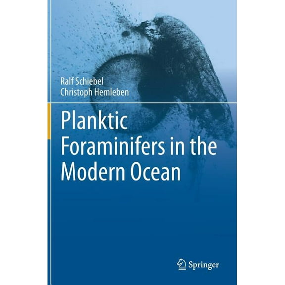 Planktic Foraminifers in the Modern Ocean, (Hardcover)