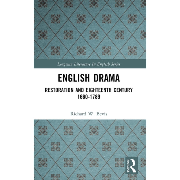 Longman Literature in English English Drama: Restoration and Eighteenth Century 1660-1789, (Paperback)