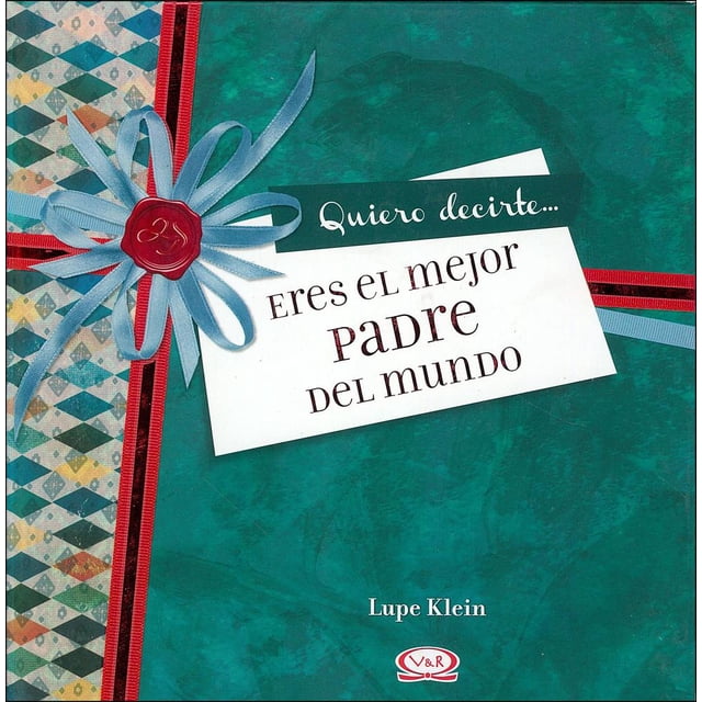 Eres el mejor padre de mundo 2 n.v. VR Editoras 9789876125291