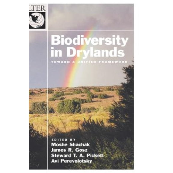 Pre-Owned Long-Term Ecological Research Network Biodiversity in Drylands: Toward a Unified Framework, (Hardcover)