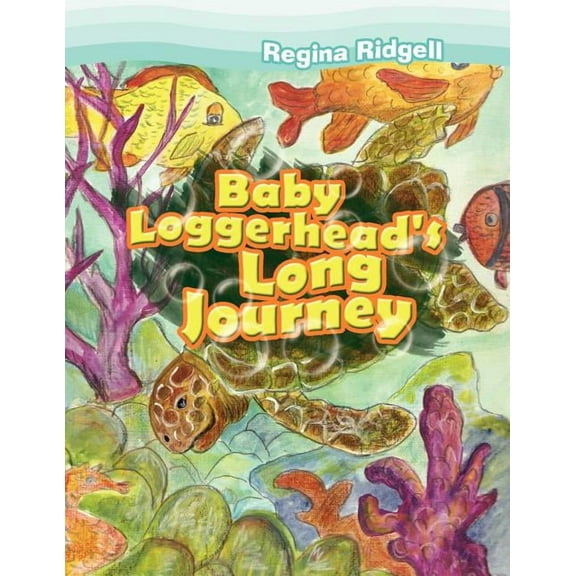 Baby Loggerhead's Long Journey, (Paperback)