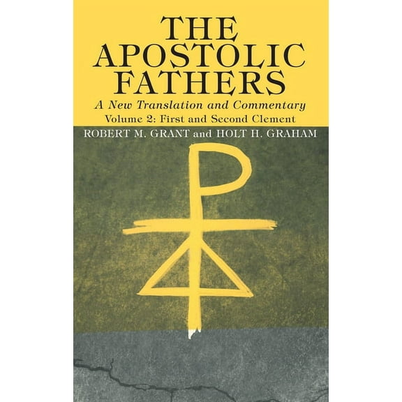 The Apostolic Fathers, A New Translation and Commentary, Volume II (Hardcover)