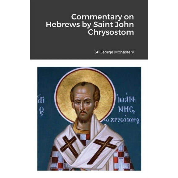 Commentary on Hebrews by St John Chrysostom, (Paperback)