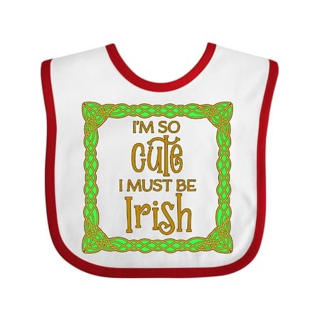 

Inktastic St. Patrick s Day I m So Cute I Must Be Irish Gift Baby Boy or Baby Girl Bib