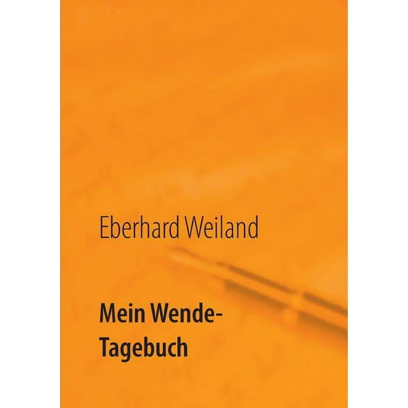 Mein Wende-Tagebuch, (Paperback)