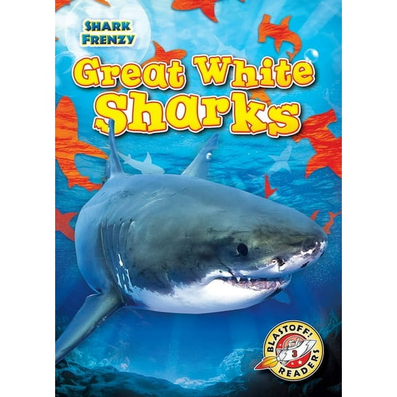 Shark Frenzy Great White Sharks, (Hardcover)