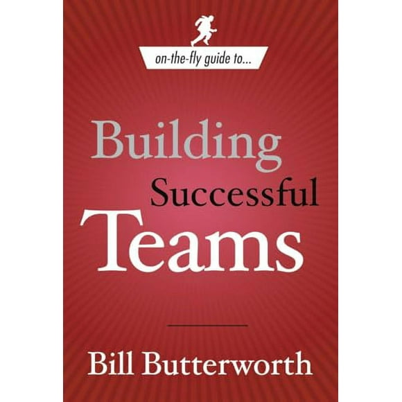 Pre-Owned: On-the-Fly Guide to Building Successful Teams (Paperback, 9780385519694, 0385519699)